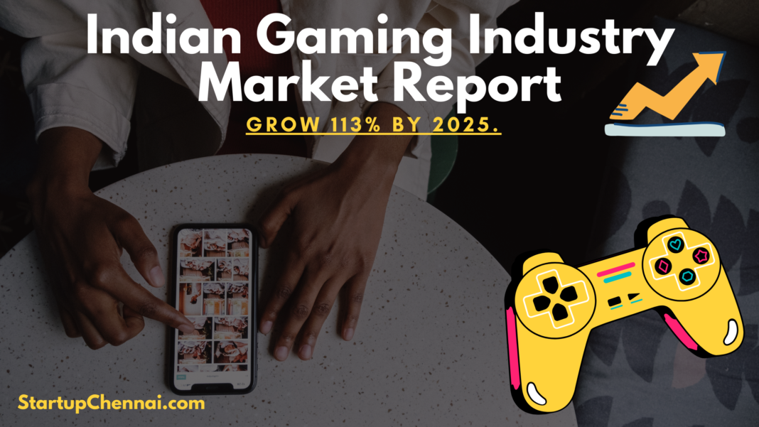 Indian Gaming Industry Market Report Growing 113 by 2025.