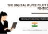 The Digital Rupee Pilot in FinTech - Finance in India